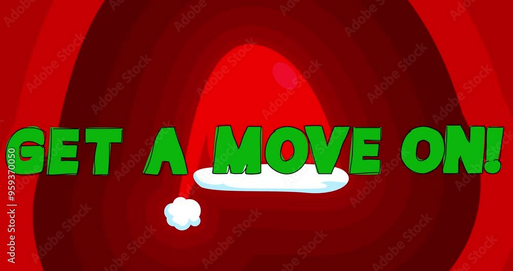 Poster red santa claus hat pattern with get a move on! text on green background.