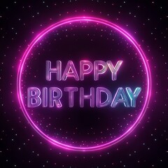 Obraz premium Vibrant neon birthday greeting with glowing text in a circular design, perfect for celebrations and party themes.