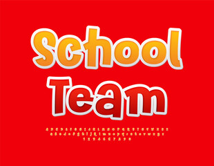 Vector playful template School Team. Funny Font for Kids. Bright Alphabet Letters and Numbers set.