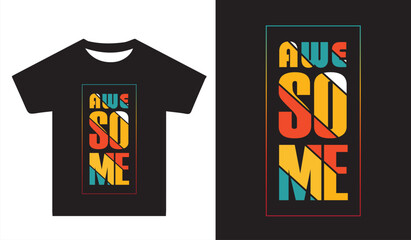 Awesome Typography t-Shirt Design template vector