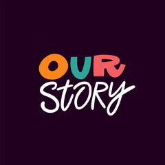Discover Our Story, showcasing innovative and creative typography design that captivates