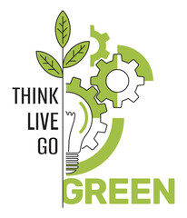 Think, Live, Go Green - slogan in thin line, with lightbulb and gears