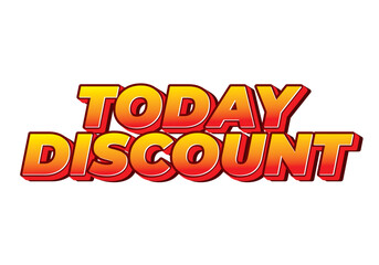 Today discount. Text effect in 3D style with modern colors