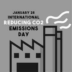 International Reducing CO2 Emissions Day. January 28.