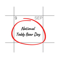 Obraz premium National Teddy Bear Day, September, - calendar date.