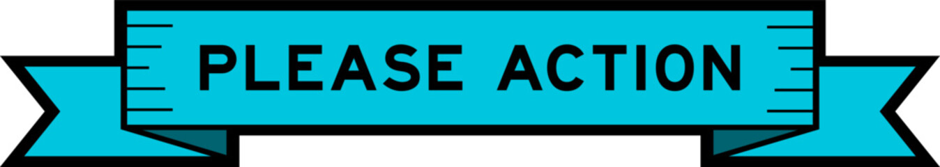 Ribbon label banner with word please action  in blue color on white background