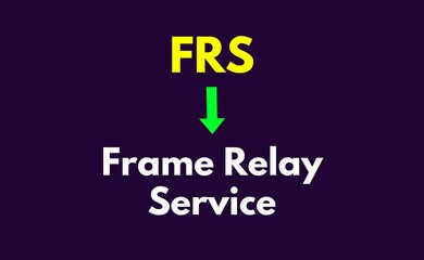 FRS Meaning, Frame Relay Service