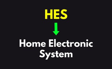 HES Meaning, Home Electronic System