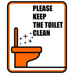Please Keep The Toilet Clean, sign vector
