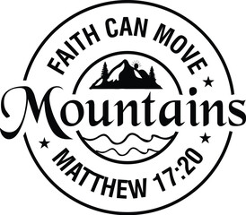 Faith Can Move Mountains