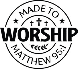 Made to Worship