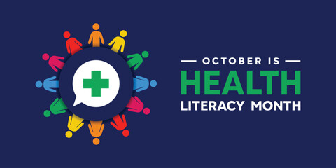 Health Literacy Month. Message, plus icon and people . Great for cards, banners, posters, social media and more. Dark background.