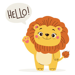 Flat vector illustration in children's style. Cute lion cub waving his paw on white background. Speech bubble and lettering hello. . Vector illustration