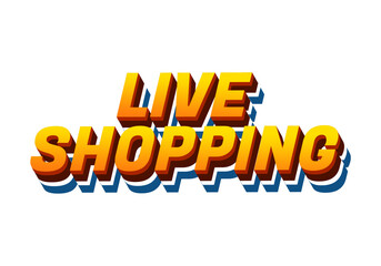 Live shopping. Text effect in 3D style with eye catching colors