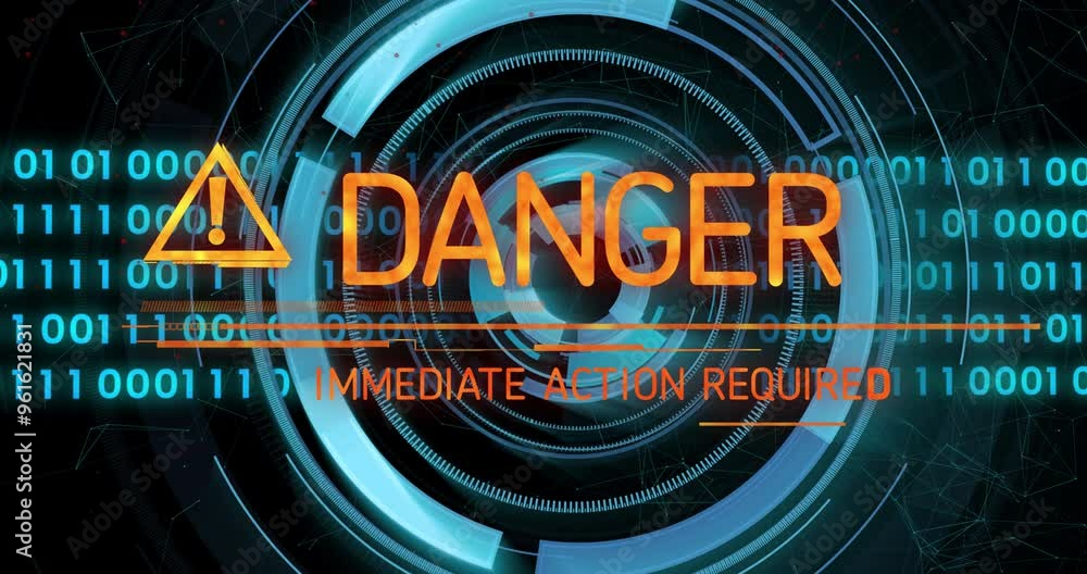 Poster danger warning and immediate action required text animation over futuristic digital interface