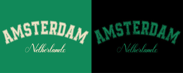 Retro college varsity font typography, Varsity vintage vector graphic, Amsterdam Netherlands slogan print for fashion tee and t-shirt, sweatshirt, and hoodie. 