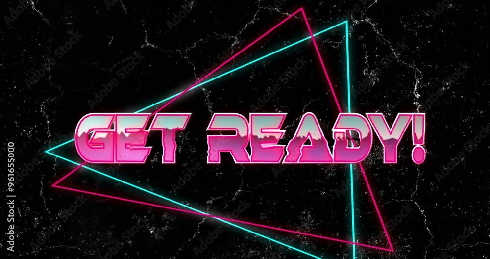 Poster get ready! text animation over neon geometric shapes on black textured background
