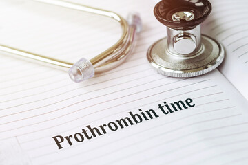 Stethoscope and Notebook With Prothrombin Time Written on It