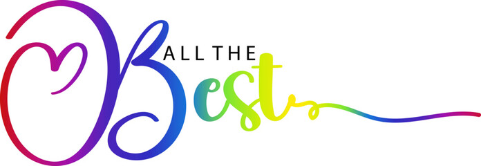 ALL THE BEST gradient color  calligraphy banner, All the Best gradient text on brick wall background