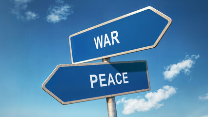 Fototapeta premium Two directional road signs with war and peace options, symbolic crossroads under a clear blue sky, decision-making concept, representing conflict resolution and the choice between violence and harmony