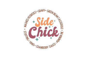 Side chick, Thanksgiving Quote Typography Design