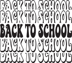 Groovy Back to School Hand drawn lettering phrase, Groovy t shirt design, quotes Isolated on white background, Files for Cutting, EPS 10, Black and white saying, Card Design