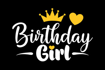 Lettering 'Birthday Girl' Vector Illustration on White Background - SVG Design, Cricut Files, T-Shirt Graphics