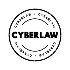 Cyberlaw - information technology law concerns the law of information technology, including computing and the internet, text concept stamp