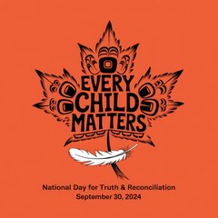 National Day for Truth and Reconciliation in Canada is also Orange Shirt Day to remember that Every Child Matters, Canadian National Holiday September 30