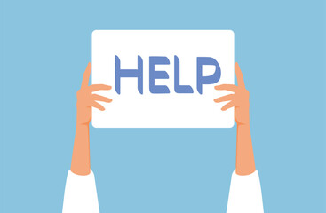 Hands Holding a Help Message Sign Vector Illustration. Person with banner in need of immediate assistance 

