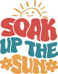 Soak up the sun t-shirt design