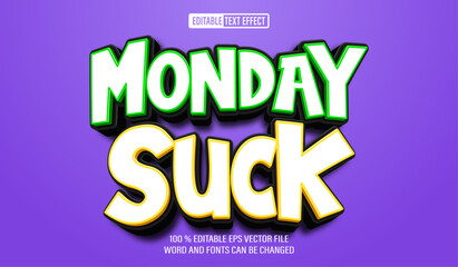 Editable 3d text style effect -Monday Suck  text effect Template