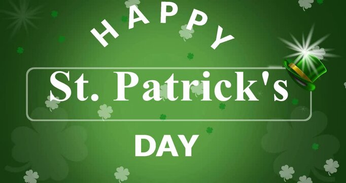 Saint Patrick's Day animated St Patrick's Day greeting background happy Saint Patrick's Day hat and clover leaves is a religious and cultural holiday held on 17 March 4k looping