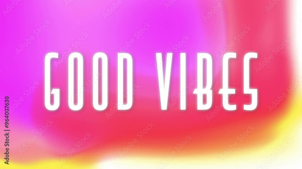 Poster animation of good vibes text over colourful background