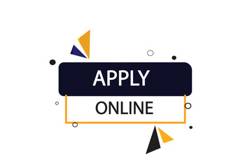 button web template. apply online, admission open, Speech bubble, banner label
