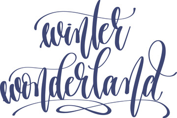 winter wonderland - hand lettering inscription calligraphy holiday text vector illustration