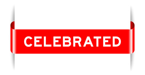 Red color inserted label banner with word celebrated on white background