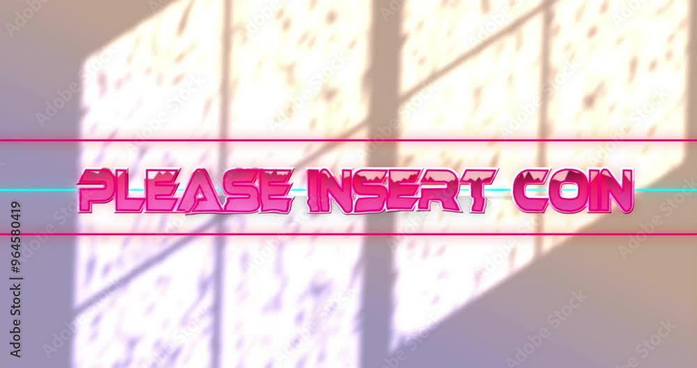 Poster animation of please insert coin text over window shadows