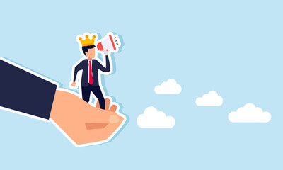 A hand holding a businessman wearing a crown and carrying a megaphone, illustration of A company promoting an employee to become a leader or manager
