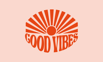 Good vibes vintage retro warp text typography motivational quotes typography retro 70s style striped lettering sunrise and sunset concept design vector template for t shirt poster banner wall art