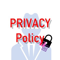 The illustration shows a picture of padlock, file,person who like hacker and memory. There is a word that is Privacy Policy