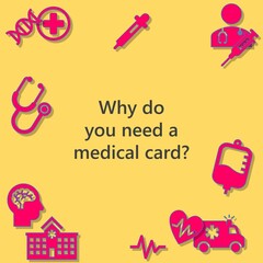 The illustration shows a picture of people, syringe, hospital, ambulans, love, hand and symbols of community. There is a word that is "Why do you need a medical card" . © QARI NIK LAH