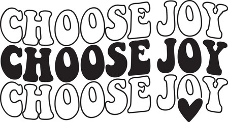 Obraz premium Choose Joy svg