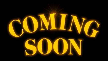 Yellow Coming Soon sign isolated on a black background banner