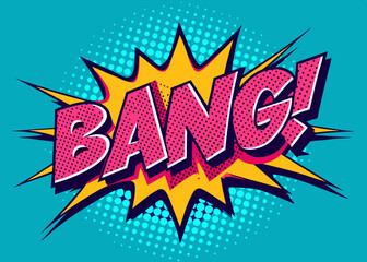 The word “bang” in retro pop art style with comic book elements. © Veronica