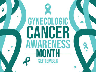 Gynecologic Cancer Awareness Month is observed every year is September, backdrop with ribbons and text