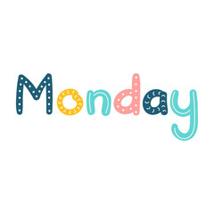 Hand Drawn Lettering of Days of the Week for Kindergarten Education