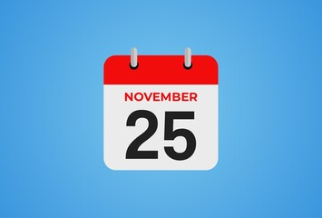 Icon calendar day. 25 November. 25th days of the month, illustration style. Date day of week Sunday, Monday, Tuesday, Wednesday, Thursday, Friday, Saturday.