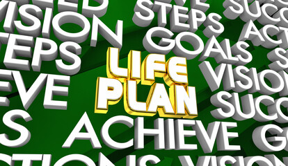 Life Plan Achieve Success Your Goals Coaching Vision Steps Words 3d Illustration