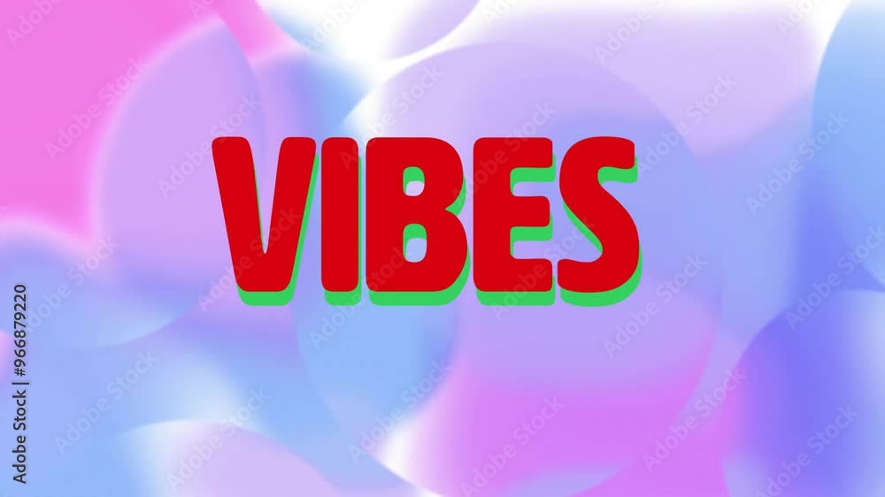 Aufkleber animation of vibes text over shapes moving